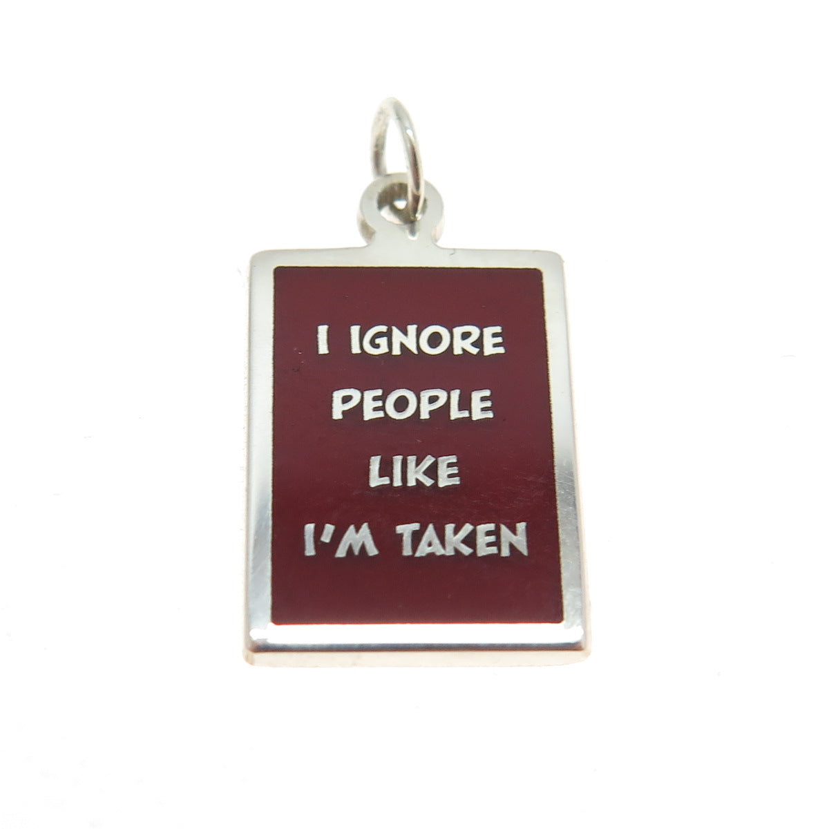 925 Sterling Silver Enamel "I Ignore People Like I'm Taken" Minimalist Pendant