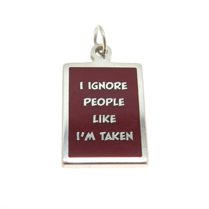 925 Sterling Silver Enamel "I Ignore People Like I'm Taken" Minimalist Pendant