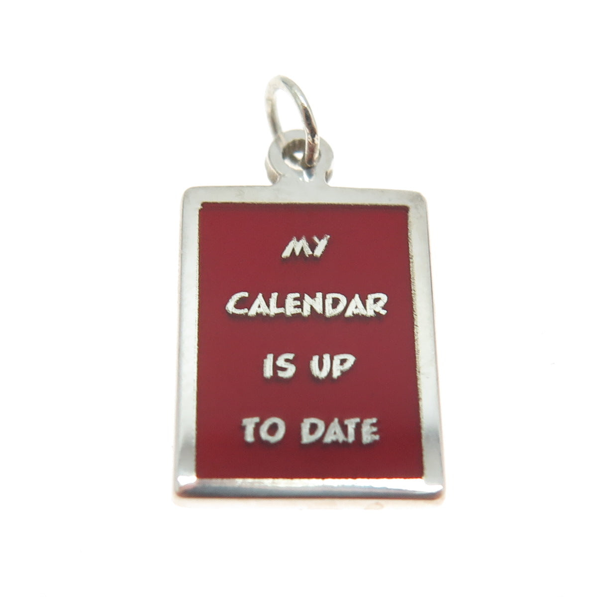 925 Sterling Silver Enamel "My Calendar Is Up To Date" Minimalist Charm Pendant