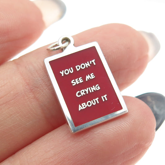 925 Sterling Silver Enamel "You Don't See Me Crying About It" Minimalist Pendant