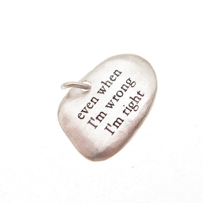 Bjorg 925 Sterling Silver Vintage Even When I'm Wrong I'm Right Charm Pendant