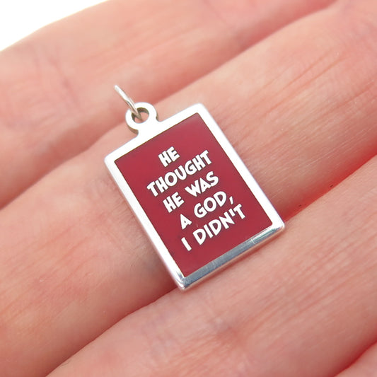 925 Sterling Silver Enamel He Thought He Was A God, I Didn't Minimalist Pendant