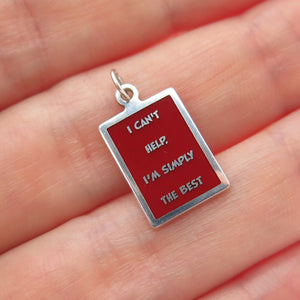 925 Sterling Silver Enamel I Can't Help I'm Simply The Best Minimalist Pendant