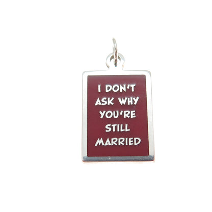 925 Sterling Red Enamel I Don't Ask Why You're Still Married Minimalist Pendant