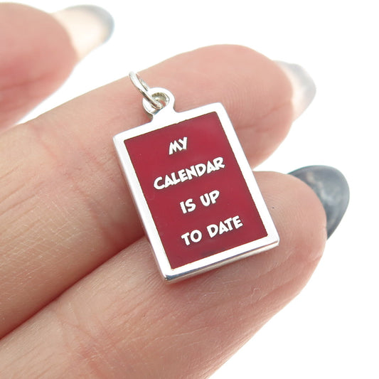 925 Sterling Silver Enamel "My Calendar Is Up To Date" Minimalist Charm Pendant