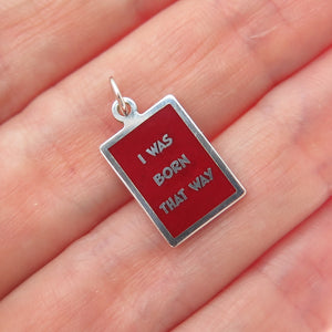 925 Sterling Silver Red Enamel I Was Born That Way Minimalist Charm Pendant