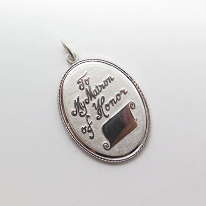 925 Sterling Silver Vintage Griffith & Sons Co "To My Matron of Honor" Pendant