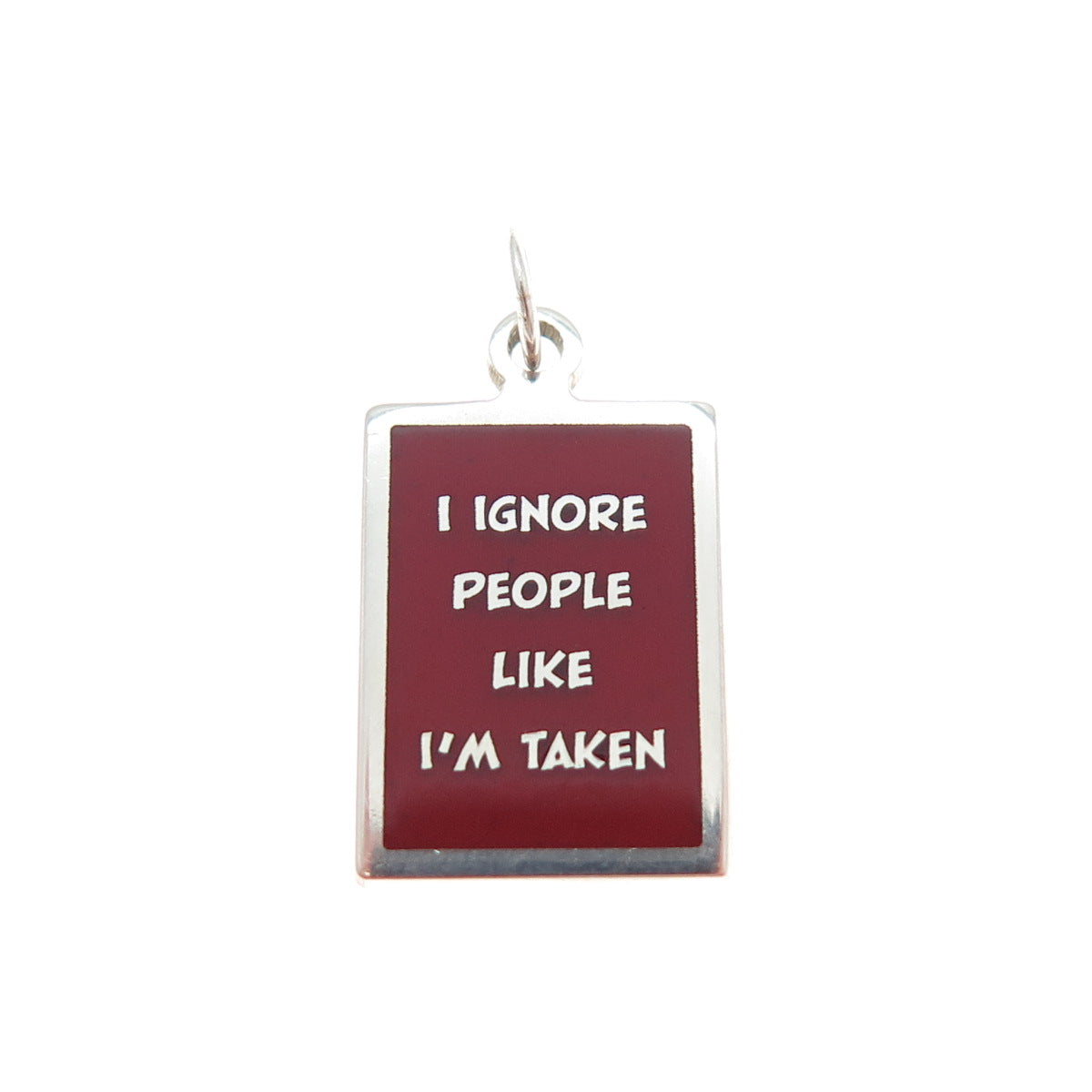 925 Sterling Silver Red Enamel I Ignore People Like I'm Taken Minimalist Pendant