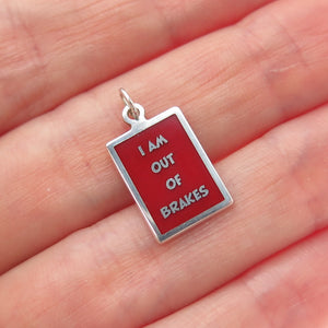 925 Sterling Silver Red Enamel I Am Out Of Brakes Minimalist Charm Pendant