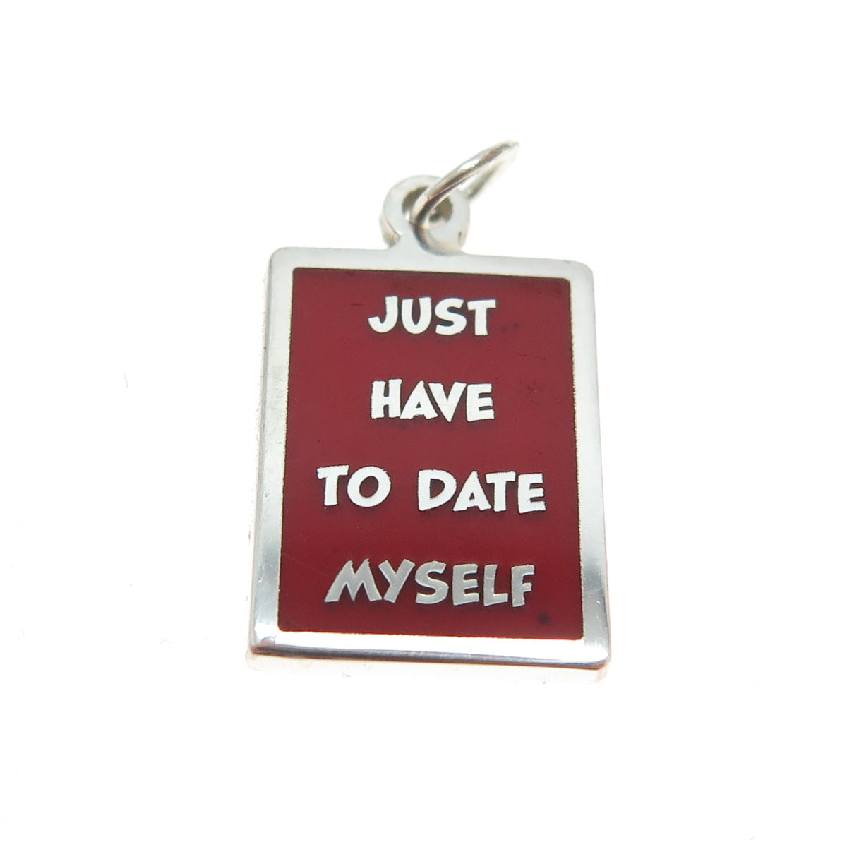 925 Sterling Silver Enamel "Just Have To Date Myself" Minimalist Charm Pendant