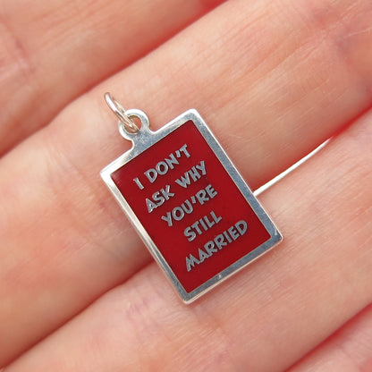 925 Sterling Red Enamel I Don't Ask Why You're Still Married Minimalist Pendant