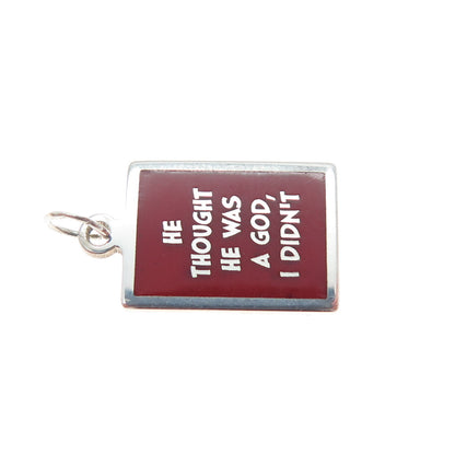 925 Sterling Silver Enamel He Thought He Was A God, I Didn't Minimalist Pendant