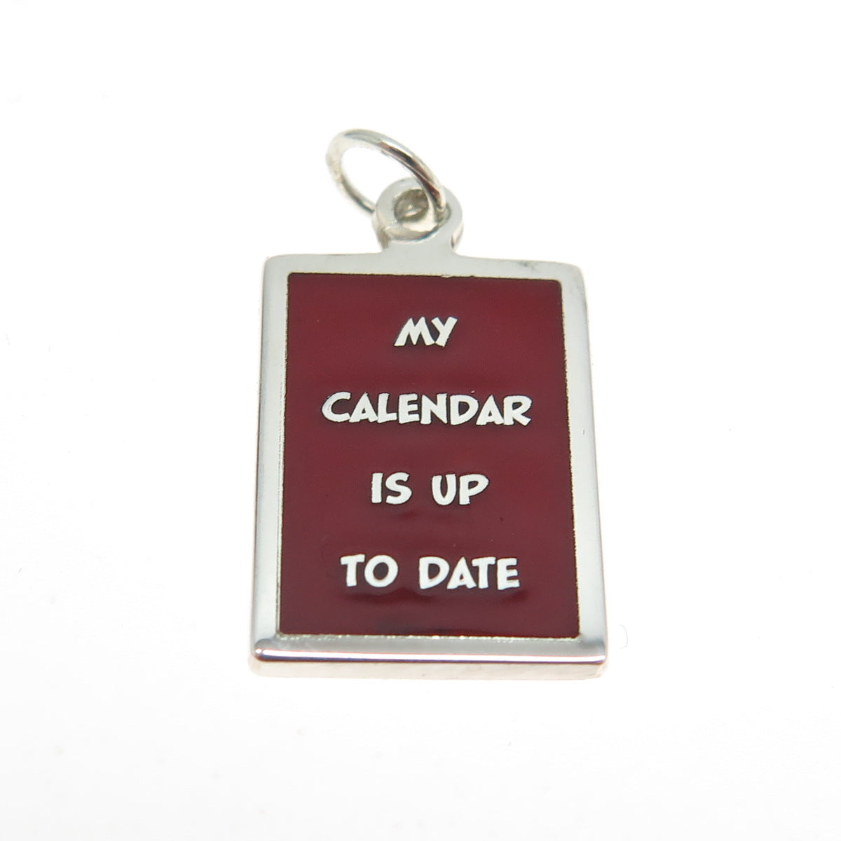 925 Sterling Silver Enamel "My Calendar Is Up To Date" Minimalist Charm Pendant